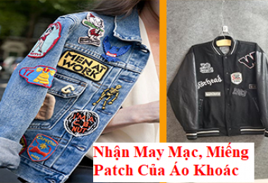 Nhận May Mạc, Miếng Patch Của Áo Khoác Số Lượng Lớn