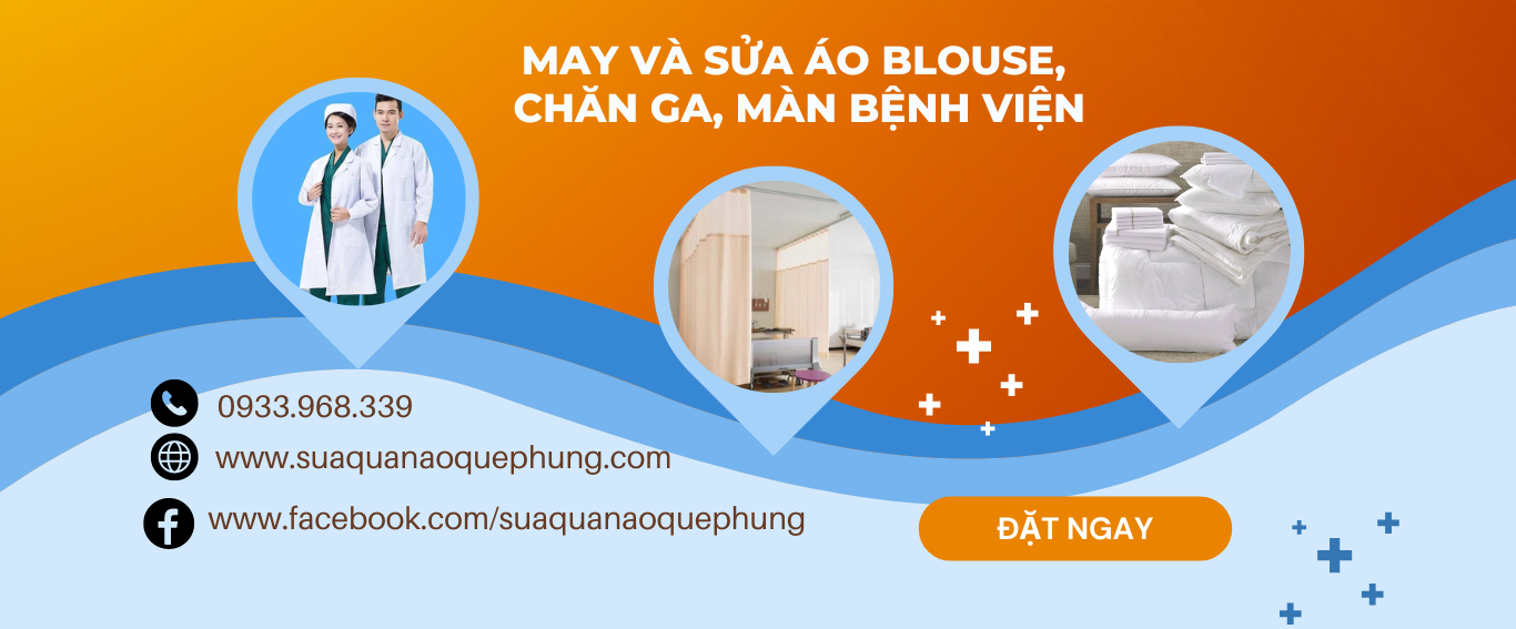 NHẬN MAY VÀ SỬA ÁO BLOUSE,  CHĂN GA, MÀN BỆNH VIỆN